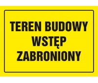 Znak TDC, Tablica budowlana TDC, Teren budowy TDC, wstęp zabroniony