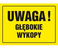 Znak TDC, Uwaga głębokie wykopy